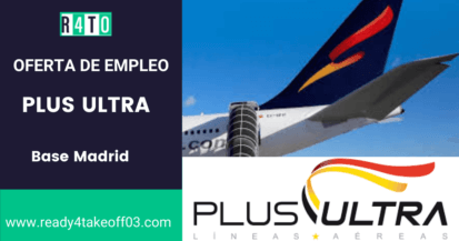 Ready 4 Take Off - Plus Ultra Airlines busca Tripulantes de Cabina de Pasajeros